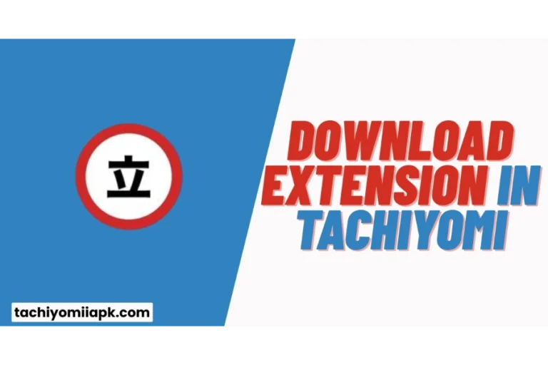 How to Download Extension in Tachiyomi (2026 Guide to Add, Restore & Fix Missing Sources)